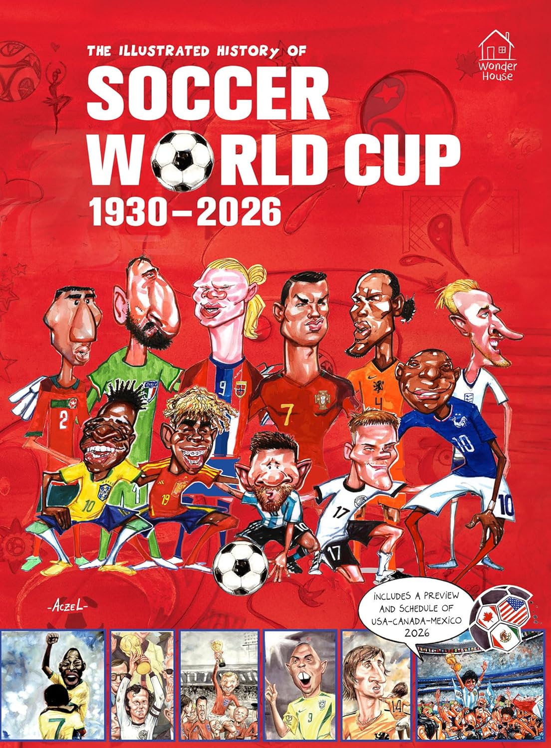 The Illustrated History of the World Cup
